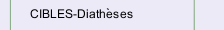 CIBLES-Diath&egrave;ses