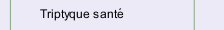 Triptyque sant&eacute;